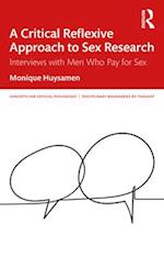 A Critical Reflexive Approach to Sex Research