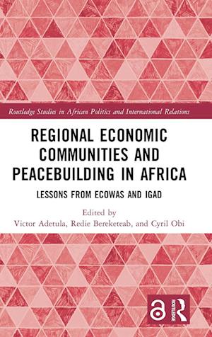 Regional Economic Communities and Peacebuilding in Africa