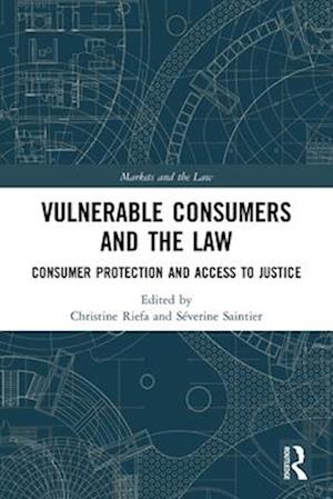 Vulnerable Consumers and the Law