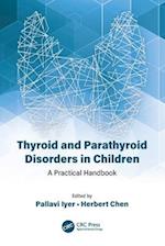 Thyroid and Parathyroid Disorders in Children