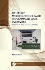 PIC16F1847 Microcontroller-Based Programmable Logic Controller