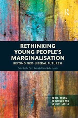 Rethinking Young People’s Marginalisation