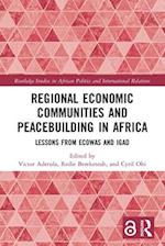 Regional Economic Communities and Peacebuilding in Africa