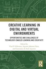 Creative Learning in Digital and Virtual Environments