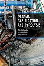 Plasma Gasification and Pyrolysis