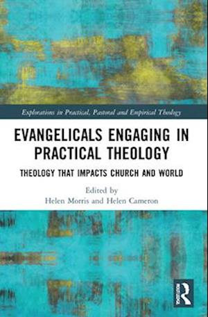 Evangelicals Engaging in Practical Theology