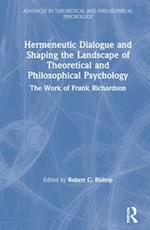Hermeneutic Dialogue and Shaping the Landscape of Theoretical and Philosophical Psychology