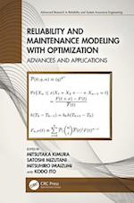 Reliability and Maintenance Modeling with Optimization