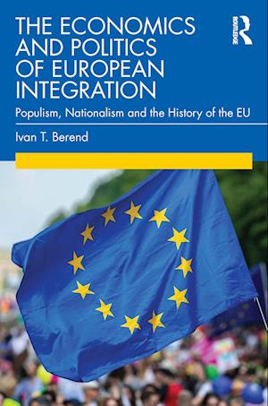 The Economics and Politics of European Integration