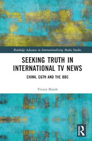 Seeking Truth in International TV News