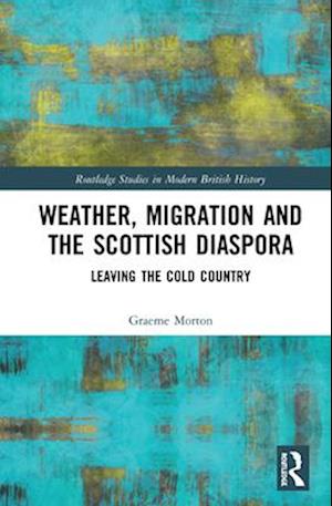 Weather, Migration and the Scottish Diaspora