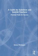 A Guide for Substitute and Interim Teachers