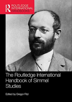 The Routledge International Handbook of Simmel Studies