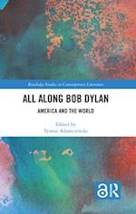 All Along Bob Dylan