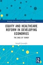 Equity and Healthcare Reform in Developing Economies