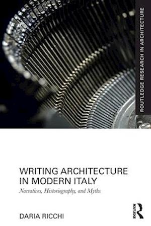 Writing Architecture in Modern Italy