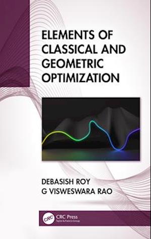 Elements of Classical and Geometric Optimization