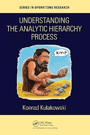 Understanding the Analytic Hierarchy Process
