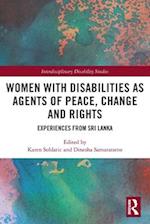 Women with Disabilities as Agents of Peace, Change and Rights