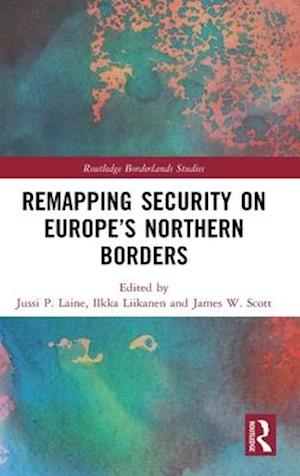 Remapping Security on Europe’s Northern Borders