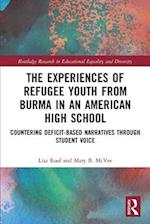 The Experiences of Refugee Youth from Burma in an American High School