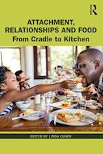 Attachment, Relationships and Food