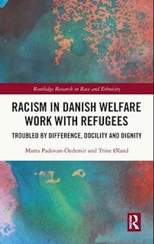 Racism in Danish Welfare Work with Refugees