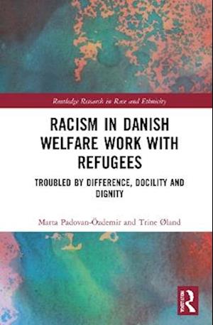 Racism in Danish Welfare Work with Refugees
