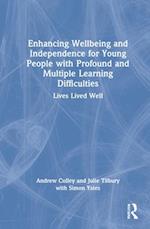 Enhancing Wellbeing and Independence for Young People with Profound and Multiple Learning Difficulties