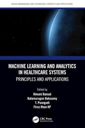 Machine Learning and Analytics in Healthcare Systems