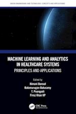 Machine Learning and Analytics in Healthcare Systems