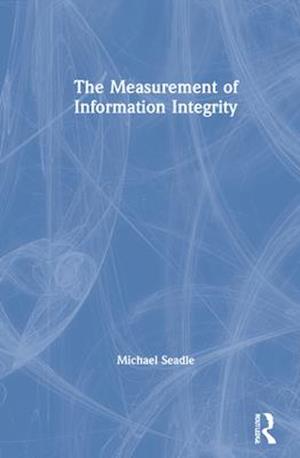 The Measurement of Information Integrity