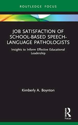 Job Satisfaction of School-Based Speech-Language Pathologists