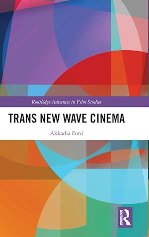 Trans New Wave Cinema