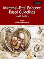 Maternal-Fetal Evidence Based Guidelines