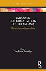 Embodied Performativity in Southeast Asia
