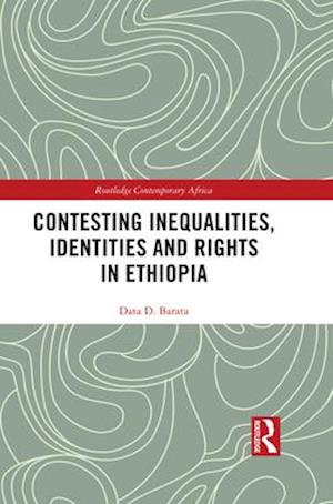 Contesting Inequalities, Identities and Rights in Ethiopia