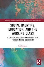 Social Haunting, Education, and the Working Class