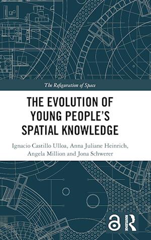 The Evolution of Young People’s Spatial Knowledge