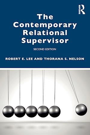 The Contemporary Relational Supervisor 2nd edition