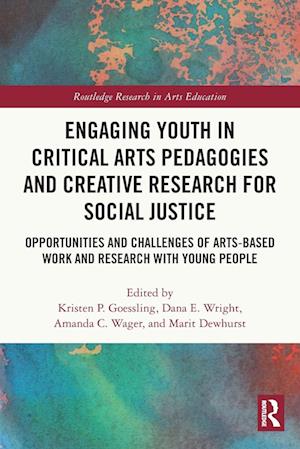 Engaging Youth in Critical Arts Pedagogies and Creative Research for Social Justice