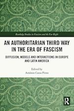 An Authoritarian Third Way in the Era of Fascism