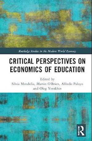 Critical Perspectives on Economics of Education