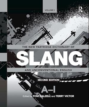 The New Partridge Dictionary of Slang and Unconventional English