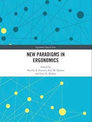 New Paradigms in Ergonomics