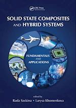 Solid State Composites and Hybrid Systems