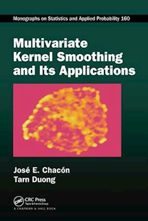 Multivariate Kernel Smoothing and Its Applications