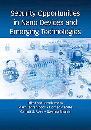 Security Opportunities in Nano Devices and Emerging Technologies