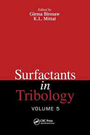 Surfactants in Tribology, Volume 5