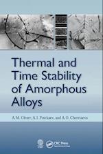 Thermal and Time Stability of Amorphous Alloys